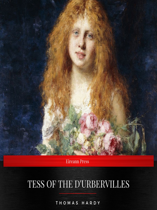 Title details for Tess of the d'Urbervilles by Thomas Hardy - Available